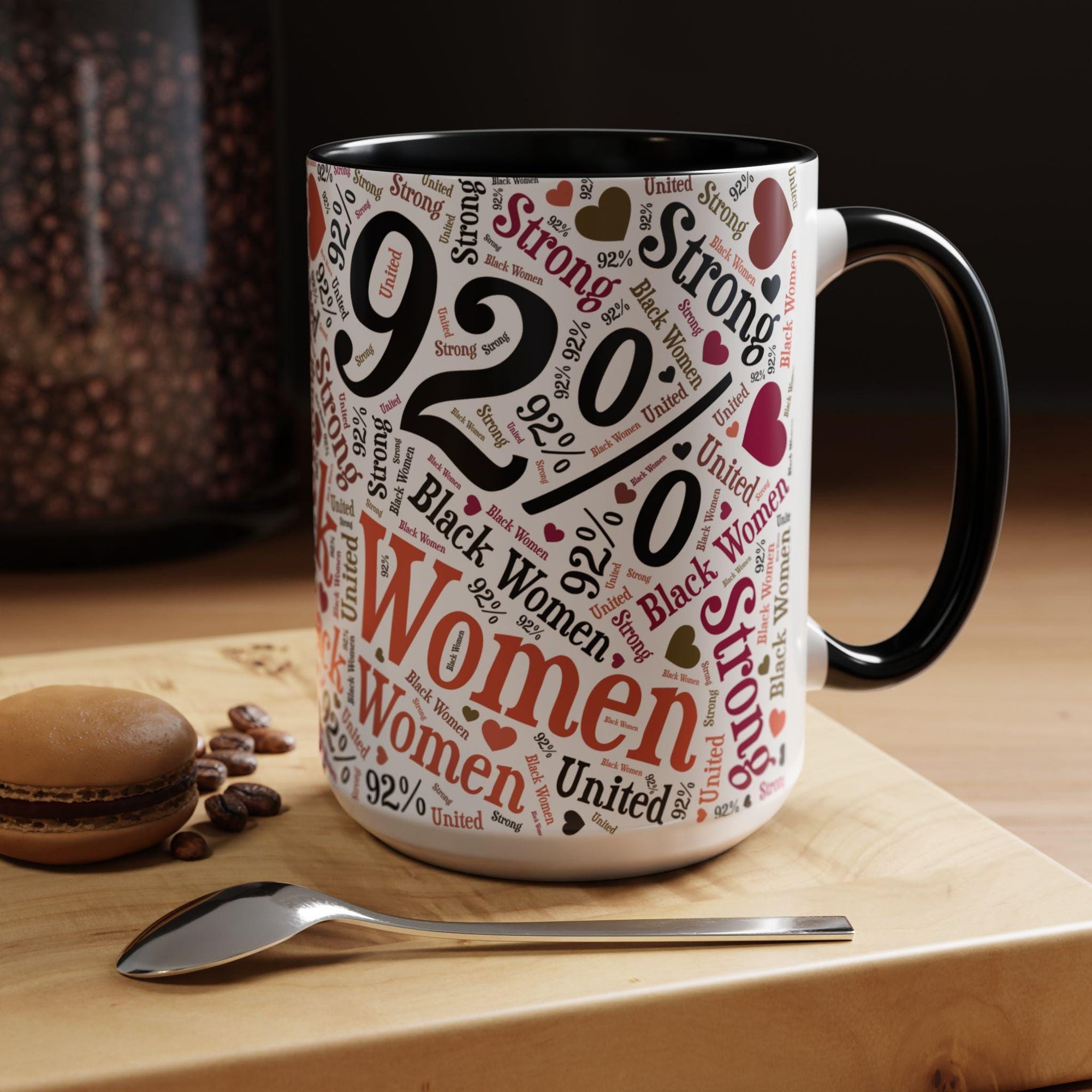 92 Percent Black women united and strong Black Owned Store Gift for Black Women The 92% Mug African American Mug